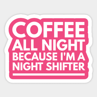 NURSE NIGHT SHIFTER Sticker